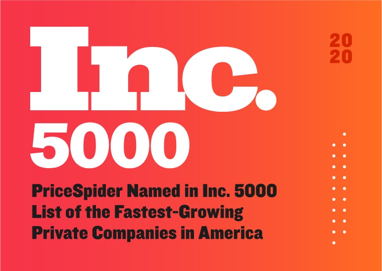 PriceSpider Named in Inc. 5000 List of the fastest-growing private companies in America